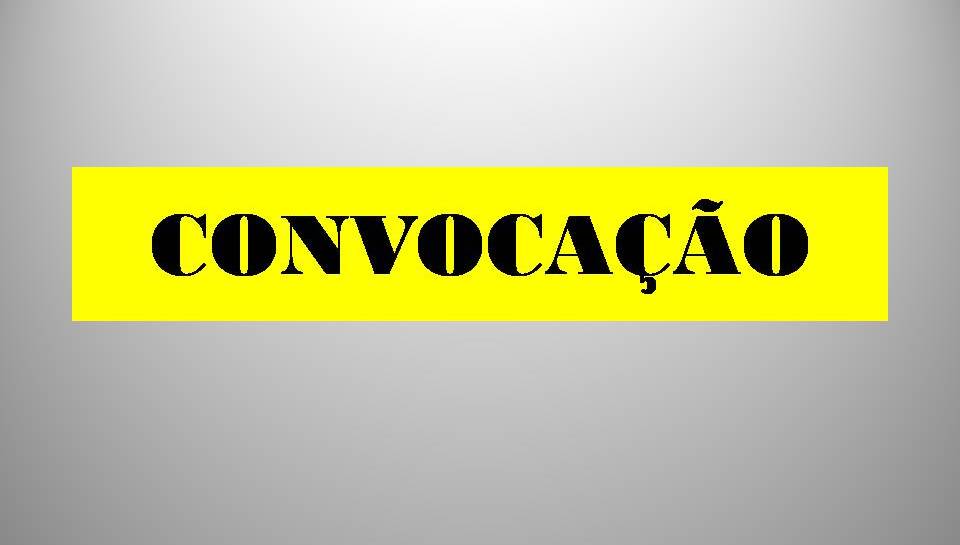 CONVOCAÇÃO