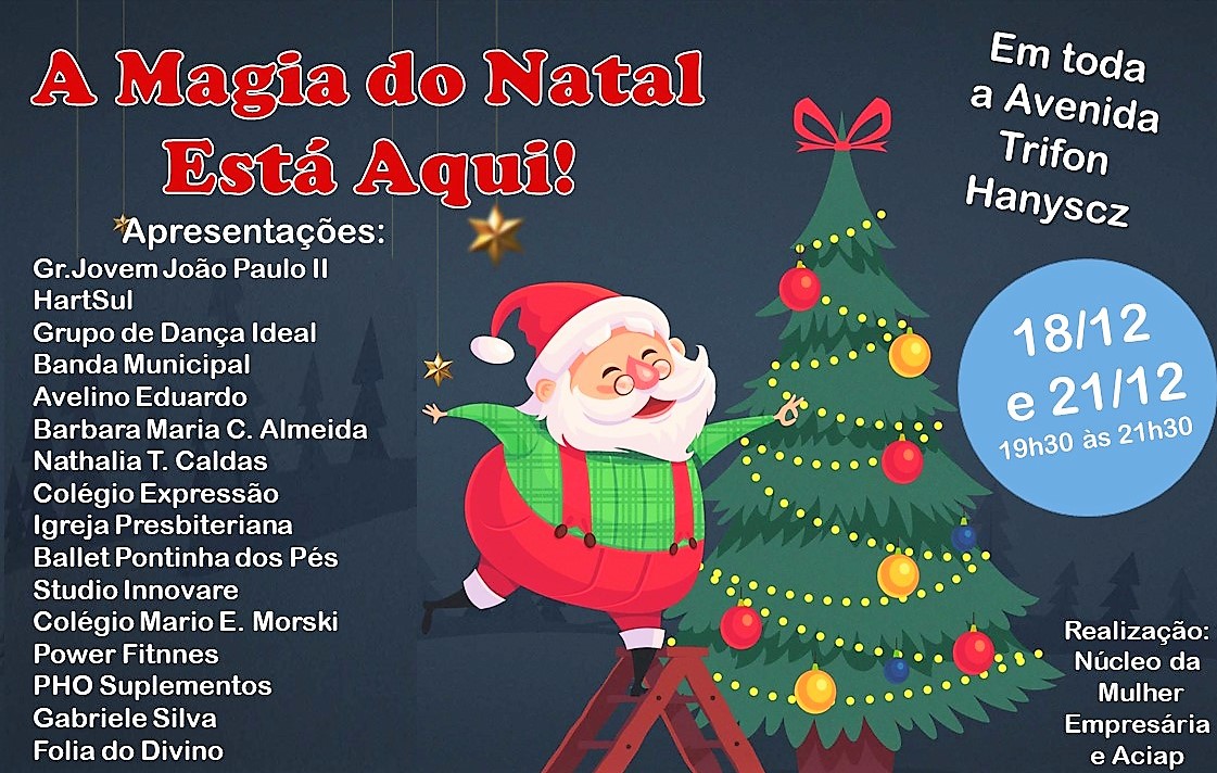 A Magia do Natal Está Aqui acontece nos dias 18 e 21 - Fatos do Iguaçu