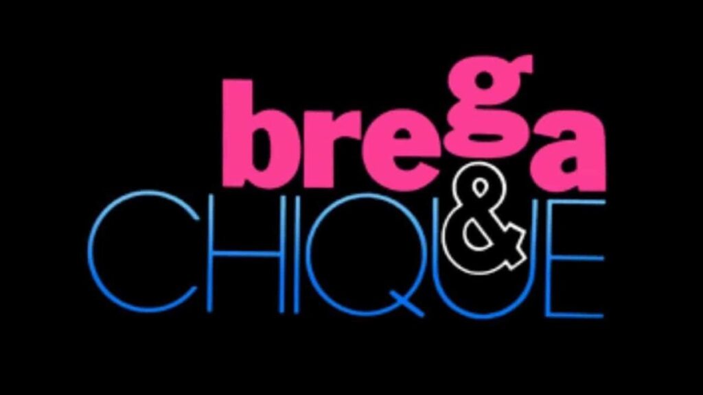 GloboPlay - Brega & Chique